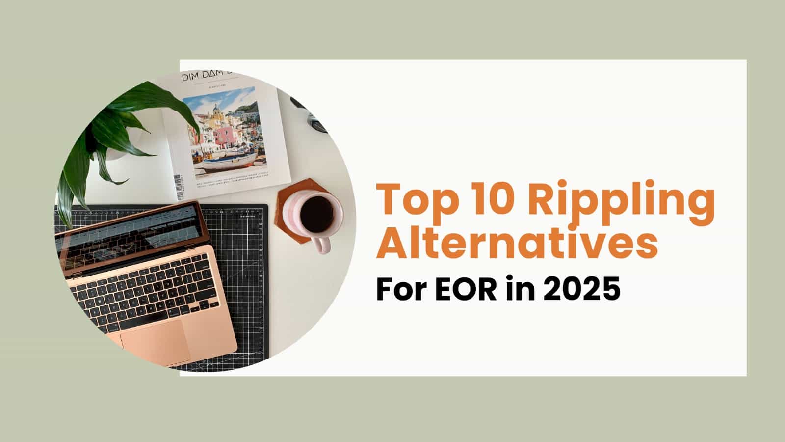 Rivermate | Top 10 des meilleurs concurrents et alternatives à Rippling pour 2025